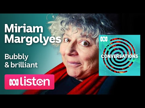 Miriam Margolyes One of the great character actors of our time ABC Conversations Podcast