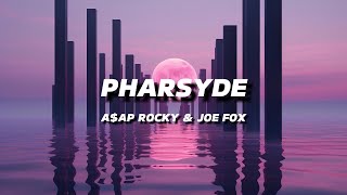 A$AP ROCKY - PHARSYDE | LYRICS