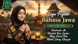 Download lagu Pujian Jawa Sebelum Sholat Tanpa Musik | Sholawat Jaman Dulu yang Bikin Nostalgia mp3