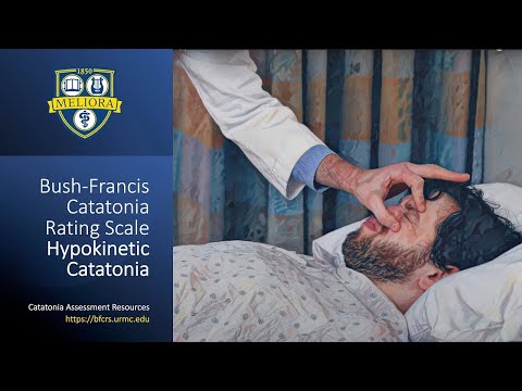 Bush Francis Catatonia Rating Scale  Hypokinetic Catatonia