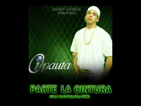 Daddy Yankee - Parte La Cintura (Prod. By DJ Baby Omy) *New Song 2011* *Nueva Cancion 2011*