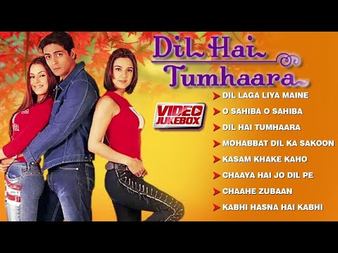 Dil Hai Tumhara Full Movie Songs - Video Jukebox | Dil Laga Liya | Mohabbat Dil Ka Sakoon | O Sahiba