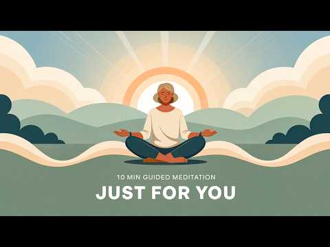 Guided Meditation 10 Minutes (JSUT FOR YOU)