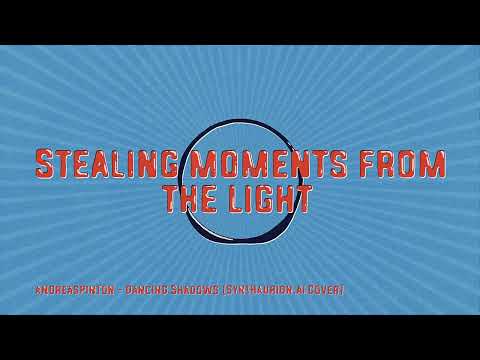 Andreaspinton - Dancing Shadows (Synthaurion.AI Cover)