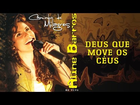 Deus Que Move Os Céus