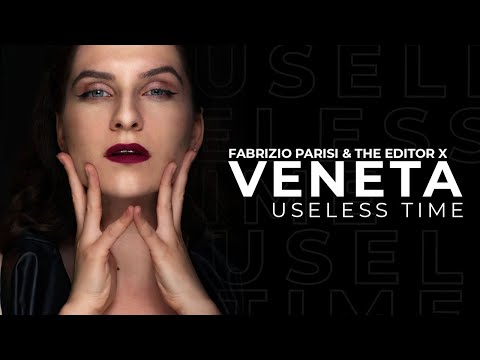 Fabrizio Parisi & The Editor X Veneta - Useless Time (Visualizer)