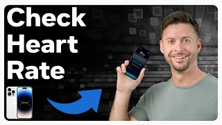 How To Check Heart Rate On iPhone