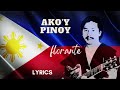 Ako'y Pinoy by Florante Lyrics