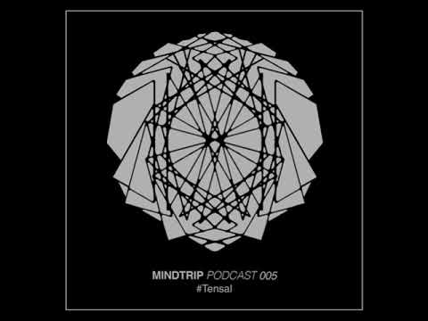 TENSAL @ MindTrip Podcast#005 (06.07.2015)