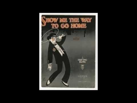 download lagu mp3 mp4 Show Me The Way To Go Home Music, download mp3 Show Me The Way To Go Home Music free downloadn, video klip Show Me The Way To Go Home Music