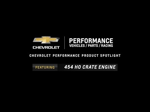 Chevrolet Performance - 454 HO Crate Engine - Information & Specs