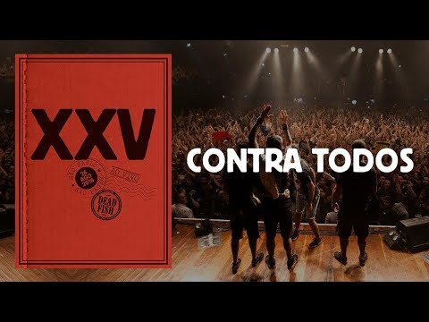 Dead Fish - Contra Todos (XXV Ao Vivo Em SP)