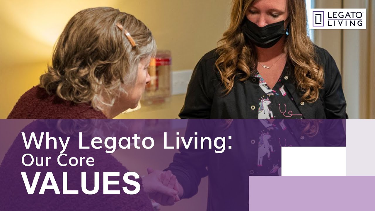 Why Legato Living Our Core Values