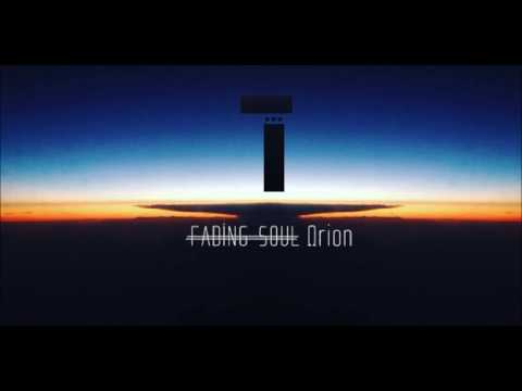 Fading Soul - Ωrion (Original Mix)
