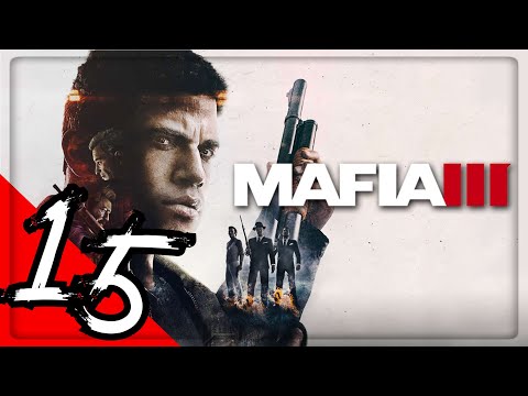 Mafia III: Definitive Edition Gameplay Walkthrough Part 15 [60FPS PC ULTRA] - No Commentary