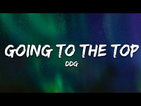 DDG - Going To The Top (Lyrics)