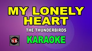 Download lagu MY LONELY HEART [ KARAOKE ] - THE THUNDERBIRDS@nuansamusikkaraoke mp3