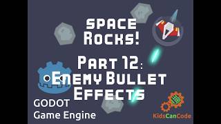 Space Rocks! Godot Tutorial Part 12