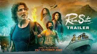 Ram Setu | Official Trailer | Hindi | Akshay Kumar | Only in Theatres 25th Oct 2022