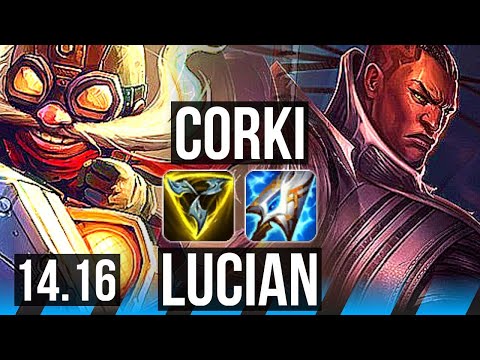 CORKI vs LUCIAN (MID) | Rank 1 Corki, Rank 5 | BR Challenger | 14.16