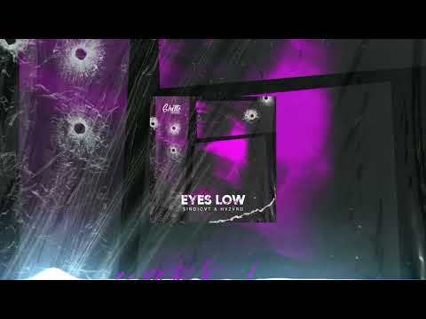 SINDICVT x HVZVRD - Eyes Low