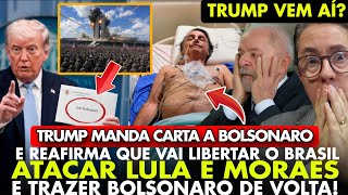 URGENTE em 2026! TRUMP ENVIA OUTA CARTA a BOLSONARO e DIZ que EXÉRCITO dos EUA vão LIBERTAR o BRASIL