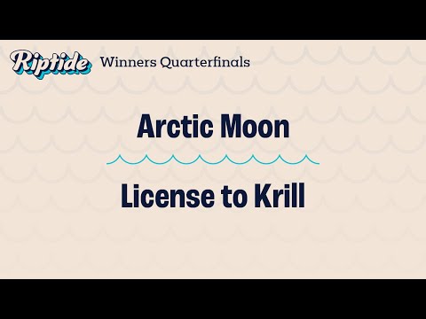 Arctic Moon vs. License to Krill – Winners Quarterfinals – Riptide