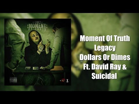 Legacy - Dollars Or Dimes Ft David Ray & Suicidal - Track 13