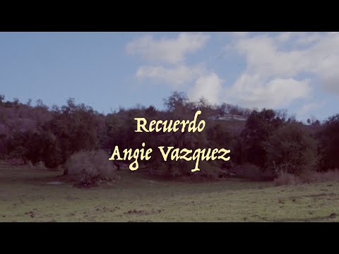 Angie Vazquez - Recuerdo (Video Oficial)