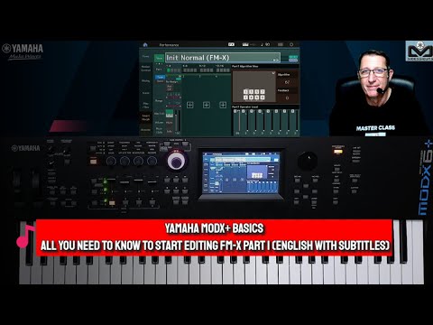 Yamaha MODX+ Basics | All you need to know to start editing FM-X part 1 (English with subtitles)