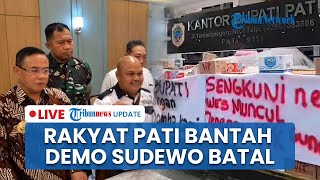 LIVE: Rakyat Pati Cap Yayak Gundul Sengkuni usai Isu Demo Sudewo Batal: Bukan Bagian dari Aliansi