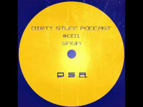 Siasia - Dirty Stuff Podcast #001 (02.06.2014)