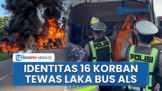 Polisi Ungkap Nama-nama 20 Korban Tewas dan Selamat Laka Bus ALS Vs Truk BBM di Muratara Sulsel