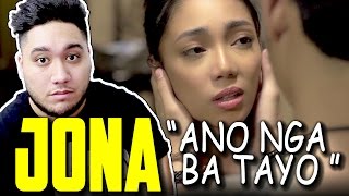 Jona - Ano Nga Ba Tayo (Official Music Video) REACTION!!!