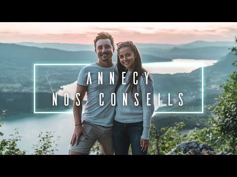 Tous nos conseils pour visiter Annecy (et ses alentours) | Ben & Mae
