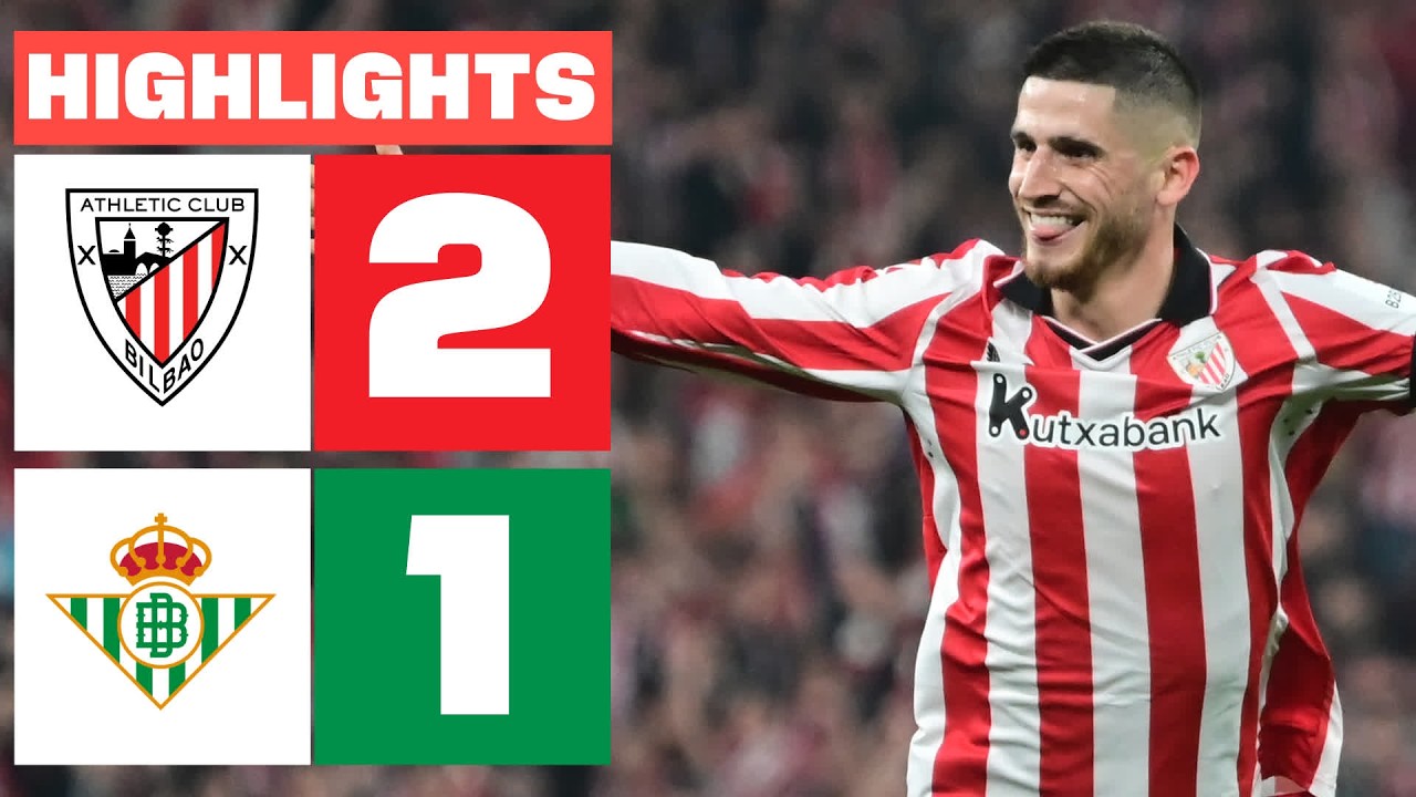Athletic Club vs Real Betis Highlights