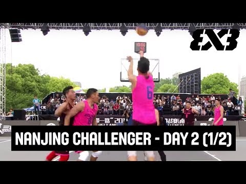 FIBA 3x3 Nanjing Challenger - Re-Live - Day 2 - Nanjing, China (Pt. 1/2)