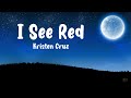 I See Red (Lyrics) - Kristen Cruz (America's Got Talent)