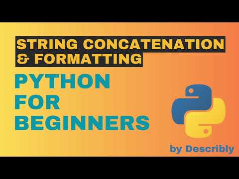 10 String Concatenation String Formatting Python Tutorial For Absolute Beginners