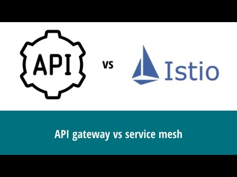 API gateway vs service mesh - How they stack up