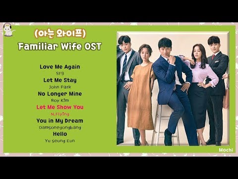 [FULL OST] Familiar Wife (ì•„ëŠ” ì™€ì´í”„) Knowing Wife - YouTube