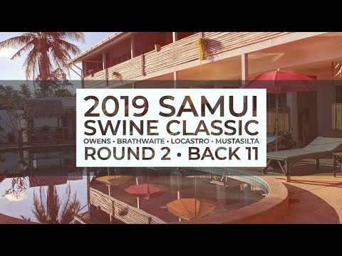 2019 Samui Swine Classic • R2B11 • Devan Owens • Philo Brathwaite • Nikko Locastro • M Mustasilta