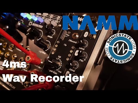 NAMM 2018: 4ms Wave Recorder, Tapographic Delay, Listen Two