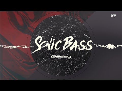Getty - Sonic Bass (Official Audio)