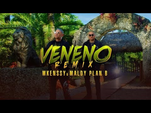 Maldy & Mkenssy - Veneno [Remix]