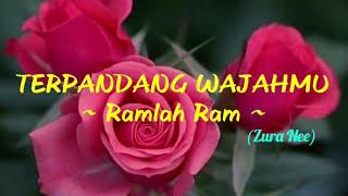 TERPANDANG WAJAHMU  ~ RAMLAH RAM (1989)