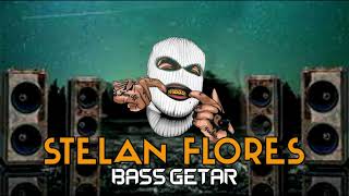 Download lagu BASS GETAR || STELAN FLORES || ALTRIS MADEN RMXER mp3