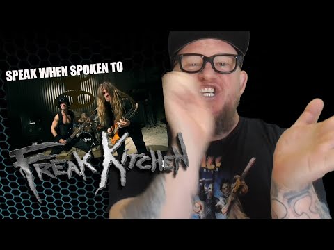 FREAK KITCHEN - Speak When Spoken To (First Reaction)
