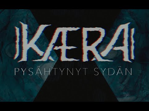 KAERA - PYSÄHTYNYT SYDÄN (Lyric Video)