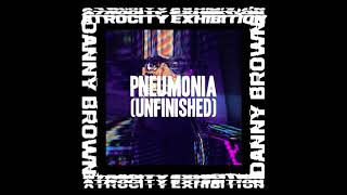 Danny Brown - Pneumonia (Unfinished Instrumental Remake)